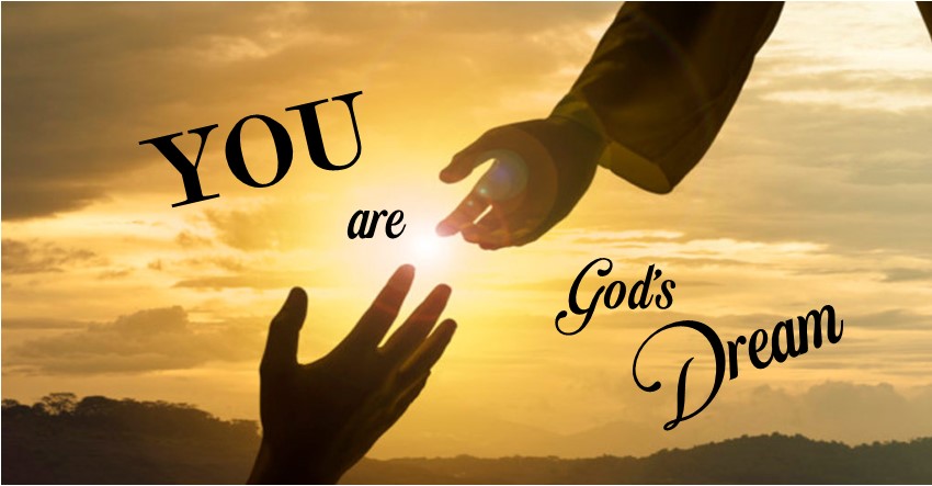YOU are God's Dream
